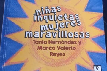 Presentarán el libro “Niñas inquietas, mujeres maravillosas” en la zona 1 capitalina