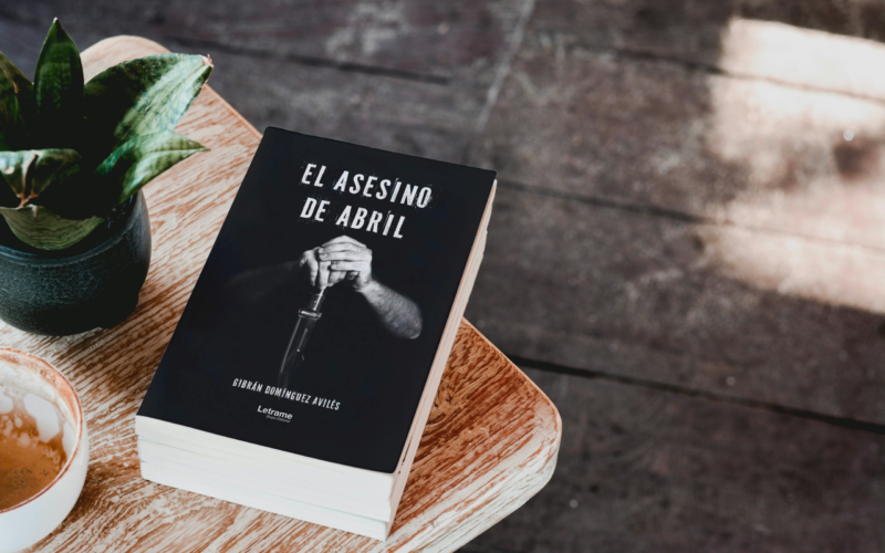 Gibran Domínguez Avilés sorprende con El Asesino de Abril