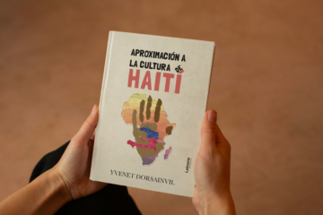 Yvenet Dorsainvil: una voz imprescindible para comprender Haití en Aproximación a la cultura de Haití